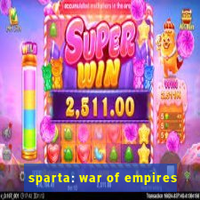 sparta: war of empires